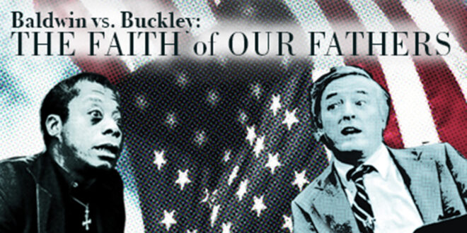 Review: ‘Baldwin vs. Buckley: The Faith of Our Fathers’